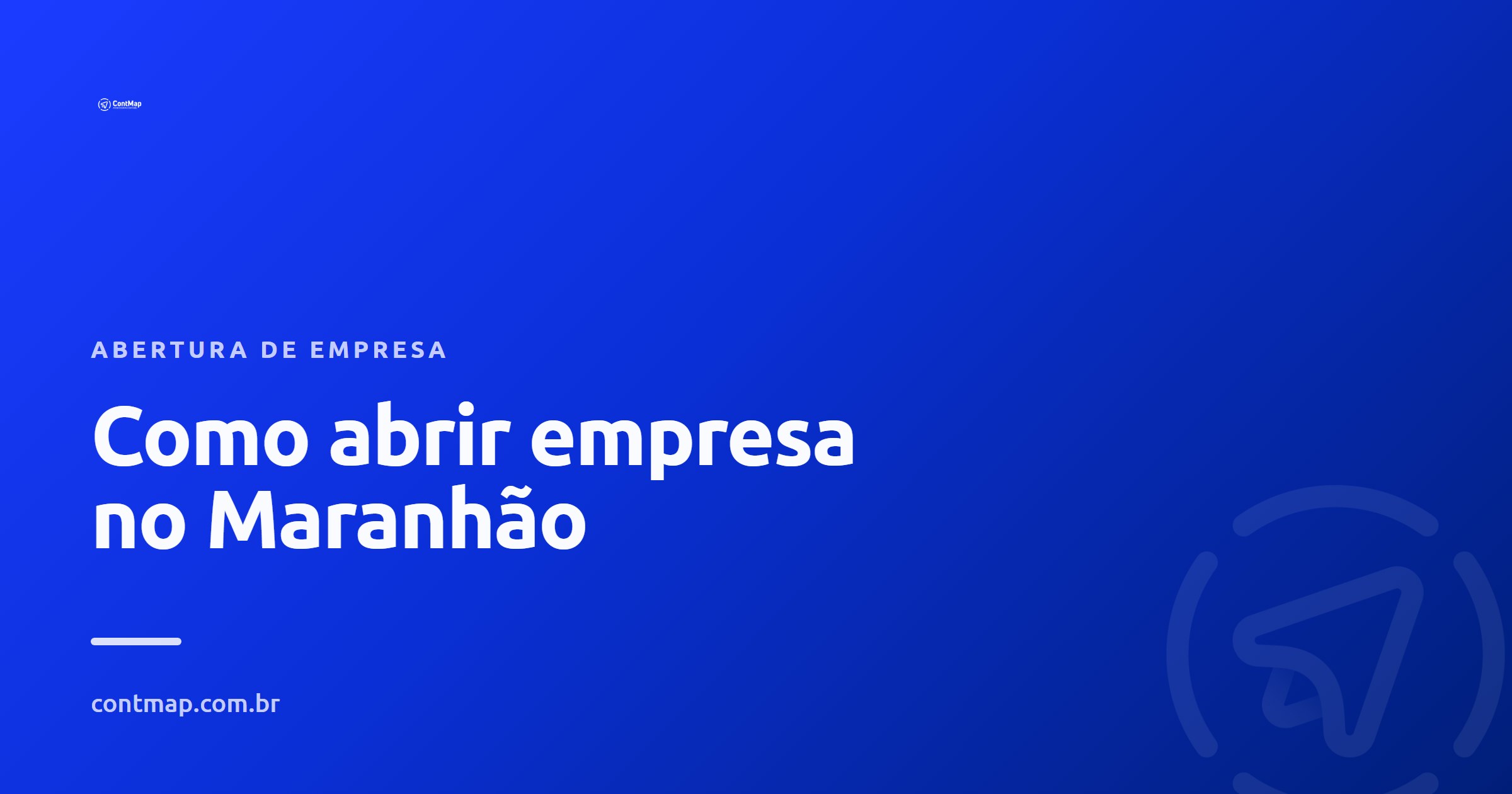 Capa do guia de como abrir empresa no Maranhao, Sao Luis e Barra do Corda, ContMap